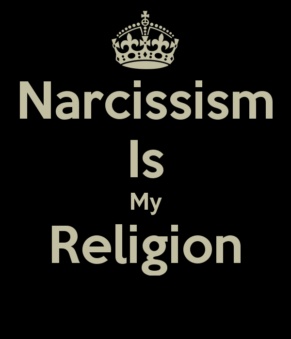 Minha religião é narcissista.